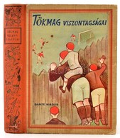 [Z. Tábori Piroska]: Tökmag Viszontagságai. Elmeséli Piroska Néni. Kolozsvári Sándor Rajzaival. Bp.,[1934],Dante,(Pátria - Unclassified