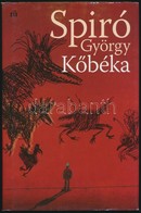 Spiró György: Kőbéka. (Mesély.) Bp.,2017,Magvető. Kiadói Kartonált Papírkötés, Kiadói Papír Védőborítóban, Jó állapotban - Unclassified