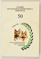 Daragó Sándor: Az ORFK Kutyavezető-Képző Iskola Története. 50 év A Kutyakiképzéstől A Kutyavezető-képzésig. Bp.,1998, (F - Non Classificati