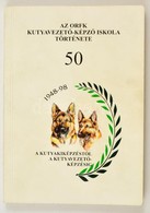 Daragó Sándor: Az ORFK Kutyavezető-Képző Iskola Története. 50 év A Kutyakiképzéstől A Kutyavezető-képzésig. Bp.,1998, (F - Sin Clasificación