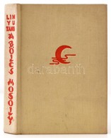 Yutang, Lin: A Bölcs Mosoly. Bp., 1939, Révai. Vászonkötésben, Jó állapotban. - Unclassified