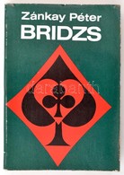 Zánkay Péter: Bridge Bp., 1981, Medicina. Kiadói Papírkötés, - Unclassified