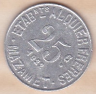 81 . Tarn. Mazamet Etablissements Alquier Frères 25 Centimes 1922 - Monétaires / De Nécessité