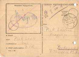 1943 Pick László Zsidó B 216-os KMSZ (közérdekű Munkaszolgálatos) Levele Feleségének, Melyen Csak Annyit Lehetett Közöln - Sin Clasificación