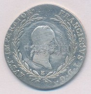 1826E 20Kr Ag 'I. Ferenc' T:2-,3
Huszár: 1980.,Unger III.: 1380.b - Ohne Zuordnung