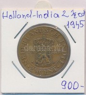 Holland Kelet-India 1945. 2 1/2c Br Lezárt Fóliában T:2 
Netherland East Indies 1945. 2 1/2 Cent Br In Sealed Foil C:XF  - Ohne Zuordnung