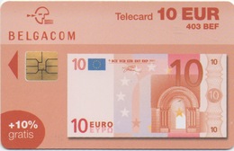 Télécarte Belgacom : 10 EUR Billet De Banque (403 BEF) Valable Jusqu'au 31/12/2004 - Sellos & Monedas