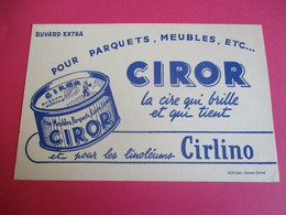 Buvard/ CIROR/ CIRLINO/ La Cire Qui Brille Et Qui Tient/ SOFOGA/ Vanves/1935-1955      BUV301 - Wassen En Poetsen