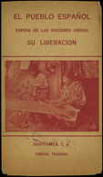 T.P. 1946.Guatemala. “El PUEBLO ESPAÑOL Espera De Las Naciones Unidas SU LIBERACIÓN” Cda De Guatemala A N. York - Briefe U. Dokumente