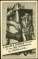 T.P. 1951.Francia. “Liberez “Lopez Raimundo” Et Ses 33 Compagnons De Barcelone” Cda A Paris. Muy Raro Modelo. - Briefe U. Dokumente