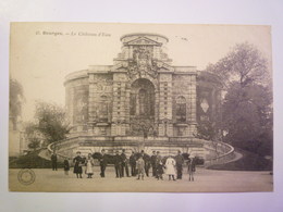 GP 2019 - 333  BOURGES  (Cher)  :  Le  CHÂTEAU D'EAU   1905   XXX - Bourges