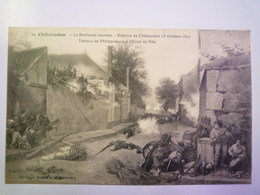 GP 2019 - 388  CHÂTEAUDUN  (Eure-et-Loir)  :  La Barricade Tournée  -  Défense De Châteaudun  18-10-1870   XXX - Chateaudun