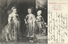 2677 " TORINO-GALLERIA REALE-VAN DYCK-I FIGLI DI CARLO I D'INGHILTERRA " CARTOLINA.POST.ORIG.SPEDITA - Museums