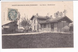 SAINT-MAURICE-SUR-FESSARD - La Gare - Extérieur - Sonstige & Ohne Zuordnung