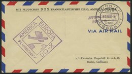 DO-X LUFTPOST 62.a. BRIEF, 19.05.1932, Barfrankatur Mit PERCU-Stempel, Bordpost-Aufgabe, Prachtbrief - Lettres & Documents