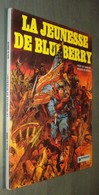 LA JEUNESSE DE BLUEBERRY 1 - Charlier Giraud - EO Dargaud 1975 - Très Bon état - Blueberry