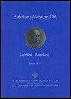 Luftfahrt - Raumfahrt - Auktionskatalog 126, Frankfurter Münzhandlung E. Button, Januar 1979, 144 Seiten -> Automaticall - Philatélie Et Histoire Postale