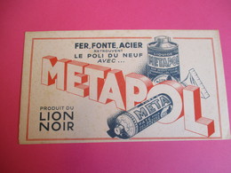 Buvard/Pâte D'entretien/METAPOL/Produit LION NOIR/Fer, Fonte, Acier  Retrouvent Le Polidu Neuf /Vers 1940-1960    BUV334 - Wassen En Poetsen