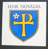 HNK NOVALJA, CROATIA FOOTBALL CLUB, SOCCER / FUTBOL / CALCIO, OLD LABEL, STICKER, ETIQUETTE - Uniformes Recordatorios & Misc