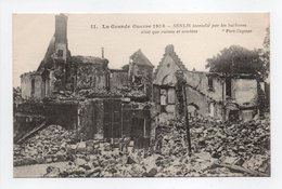 - CPA SENLIS (60) - La Grande Guerre 1914 - Senlis Incendié Par Les Barbares N'est Que Ruines Et Cendres - - Senlis