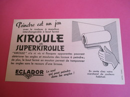 Buvard/KIROULE Et SUPERKIROULE/ Escalador / Rouleau à Manchon /Peindre Est Un Jeu / /Vers 1945-1960   BUV345 - Pinturas