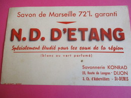 Buvard/Savonnerie KONRAD/Savon De Marseille/N.D.D'ETANG/étudiè Pour Les Eaux De La Région/DIJON//Vers1945-1960  BUV347 - Produits Ménagers