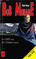 Bob Morane - Henri Vernes - CLE 26 - Les 1001 Vies De L'Ombre Jaune - Tondeur Diffusion - Offre Spéciale - Type 25 - Auteurs Belges