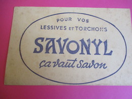 Buvard/Savon/ SAVONYL/ Pour Vos Lessives Et Torchons/ Ca Vaut Savon /Vers1945-1960   BUV357 - Pulizia
