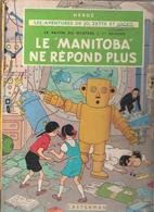 Hergé Le Manitoba Ne Répond Plus 1966 - Hergé