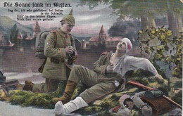 AK Die Sonne Sank Im Westen - Deutscher Soldat Und Verwundeter - Patriotika - Feldpost Ingolstadt 1915 (39654) - War 1914-18