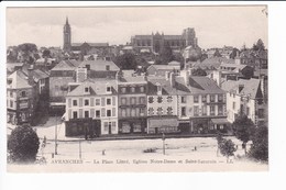 20 - AVRANCHES - La Place Littré. Eglise Notre-Dame Et Saint-Saturnin - LL - Avranches