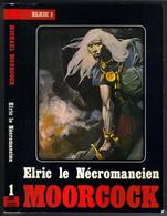 EDITIONS TEMPS-FUTURS " ELRIC-1  LE NECROMANCIEN " MOORCOCK - Temps Futurs