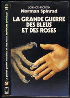 PRESSES-POCKET S-F N° 5212 " LA GRANDE GUERRE DES BLEUS ET DES ROSES " SPINRAD - Presses Pocket