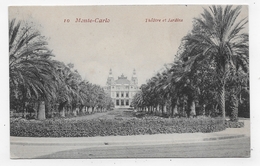 MONTE CARLO - N° 10 - THEATRE ET JARDINS - CPA NON VOYAGEE - Opera House & Theather