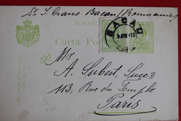 1911     ENTIER  CARTE   POSTALE  DE  5  BANI   VERT     PLUS  TIMBRE  PARTIE  DE  BACAU     POUR  LA  FRANCE - Lettres & Documents