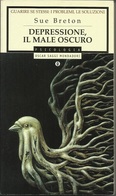 SUE BRETON - Depressione Il Male Oscuro. - Medicina, Psicología