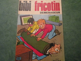 BIBI FRICOTIN Déménageur - N°73 - 4ème Trimestre 1967 (48 Pages) - Bibi Fricotin