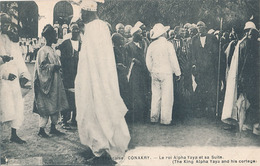 CONAKRY - N° 41 - LE ROI ALPHA ET SA SUITE - French Guinea