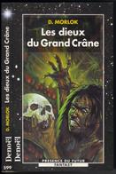 PRESENCE-DU-FUTUR N° 599 " LES DIEUX DU GRAND CRANE " MORLOK  DE 1998 - Présence Du Futur