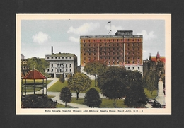 ST JOHN - NEW BRUNSWICK - KING SQUARE CAPITOL THEATRE AND ADMIRAL BEATLY HOTEL - PAR PECO - St. John