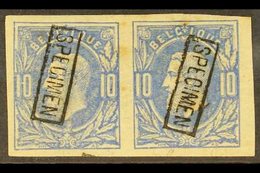 1869 SPECIMEN IMPERF PLATE PROOF PAIR For The 10c King Issue (SG 50, COB 35, Michel 27) Printed In Blue On Gummed Paper  - Other & Unclassified