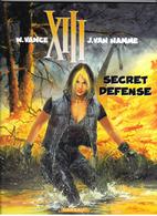 XIII  " SECRET DEFENCE " DARGAUD  E-O  DE 2000 - XIII