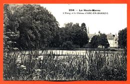 CPA 52 Arc En Barrois " L'étang Et Le Chateau " Cliché Pourtoy N°204 - Arc En Barrois