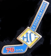 75 ANS HC LA-CHAUX-DE-FONDS - CANNE  - HOCKEY SUR GLACE SUISSE -    (ROSE) - Sport Invernali