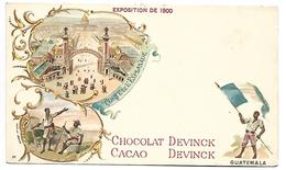 GUATEMALA - Exposition De 1900 - Chocolat DEVINCK - Guatemala