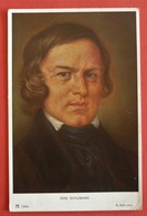 ROBERT SCHUMANN - ORIGINAL ART POSTCARD BY H.BEST , USED 1915 , ZENSURSTELE FELDKIRCH 25 - Chanteurs & Musiciens