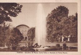 TORINO GIARDINO DI PIAZZA CARLO FELICE E STAZIONE PORTA NUOVA AUTENTICA 100% - Stazione Porta Nuova