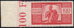 1946 - 100 Lire Democratica, Non Dentellato Verticalmente, Bordo Di Foglio (565ao), Gomma Integra, P... - Altri & Non Classificati