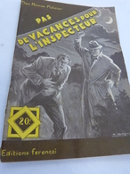 Pas De Vacances Pour L'inspecteur   , Mon Roman Policier ,serge Alkine (cai01) - Ferenczi