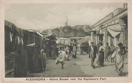 CPA - AK Alexandria Alexandrie الإسكندرية Native Bazaar Fort Napoleon Ägypten مصر Egypt جمهوريّة مصر العربيّة Egypte - Alexandrie